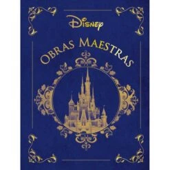 Disney - Disney. Obras Maestras
